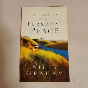 The Key to Personal Peace by Billy Graham